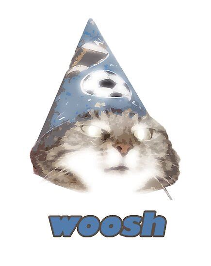 "woosh you have wizard cat meme" Posters by CleverJane | Redbubble