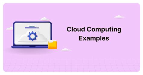 Cloud Computing Examples in Real Life| KnowledgeHut