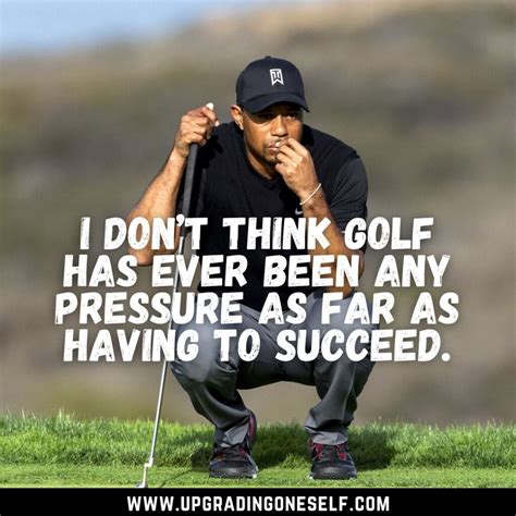 Top 15 Quotes From Tiger Woods For A Dose Of Motivation