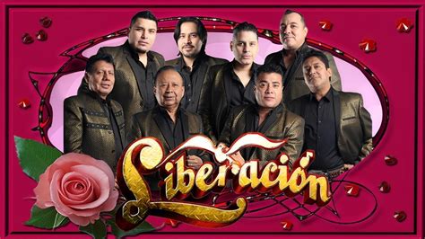 Liberación Éxitos Sus Mejores Canciones ️ Grupo Liberacion Mix Sus ...