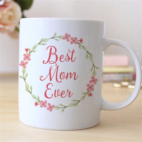 Best Mom Ever Coffee Mug - Mother's Day Gift - Coffee Mug Floral Gift ...