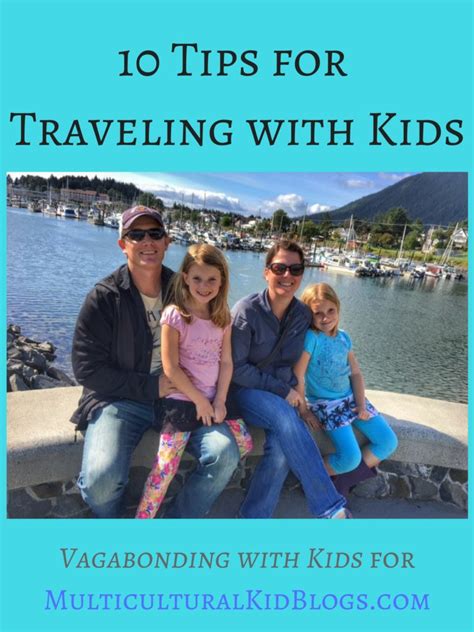 10 Tips for Traveling with Kids - Multicultural Kid Blogs