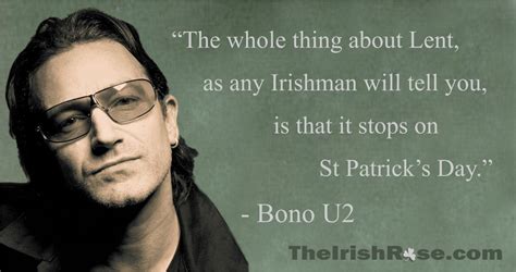 Bono U2 Quote at the beginning of Lent | Bono quotes, Irish quotes ...