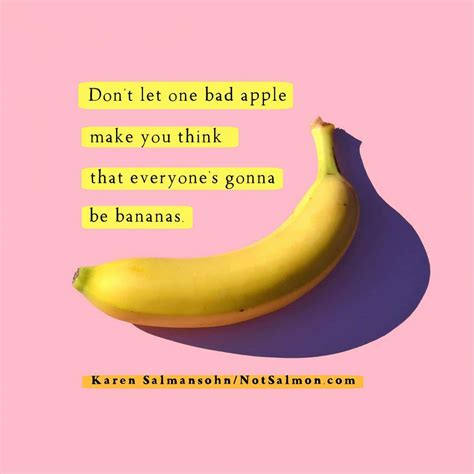 1 Bad Apple Doesn't Equal Everybody Being Bananas - NotSalmon