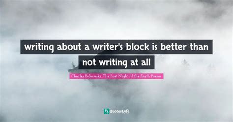 Best Writers Block Quotes with images to share and download for free at ...