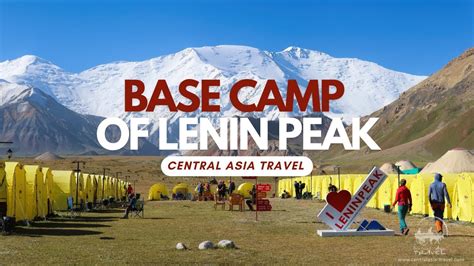 Base Camp of Lenin Peak by Central Asia Travel - YouTube