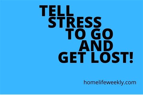 Quotes on Stress Relief – Home Life Weekly