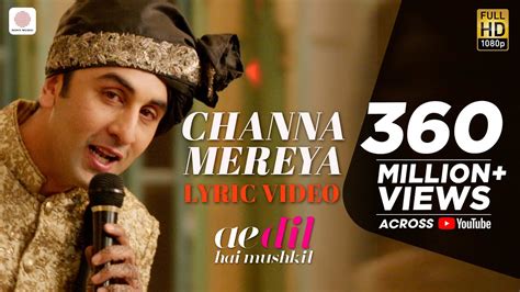 Channa Mereya - Lyric Video | Ae Dil Hai Mushkil | Karan Johar | Ranbir | Anushka | Pritam ...