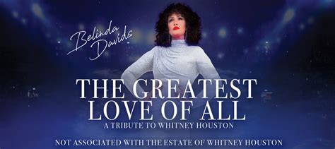 The Greatest Love of All: A Tribute to Whitney Houston – The Hardin ...