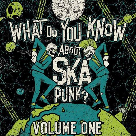 Colin’s Punk Rock World: Album Review: What Do You Know About Ska Punk ...