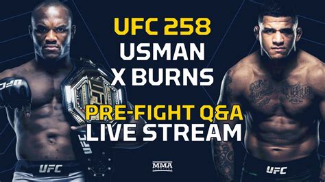 UFC 258: Usman vs. Burns Pre-Fight Q&A LIVE stream - MMA Fighting - YouTube