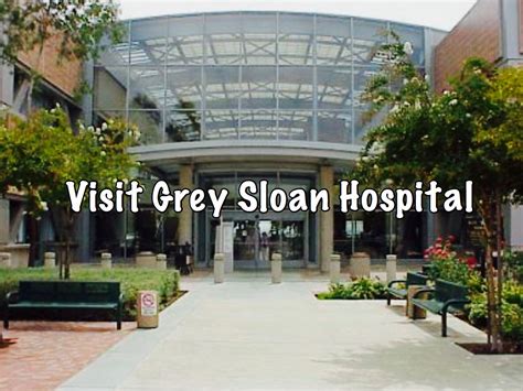 Visit Grey Sloan Memorial Hospital - Los Angeles, California