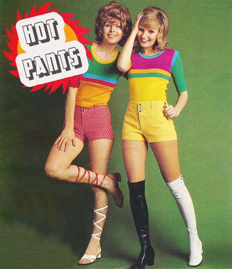 Hot Pants 1971 - Memorable 1970's Fashion Trends - Glamour Daze