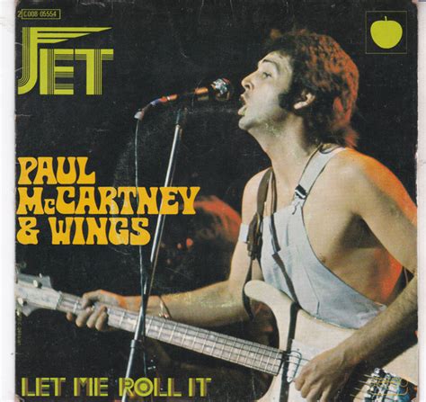 Paul McCartney & Wings* - Jet / Let Me Roll It (1974, Vinyl) | Discogs