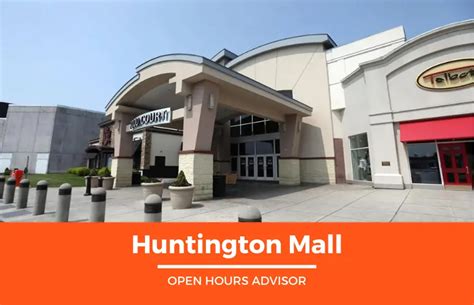 Huntington Mall Hours: Opening Holiday | February 2024