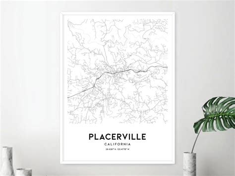 Placerville Map Print, Placerville Map Poster Wall Art, Ca City Map ...