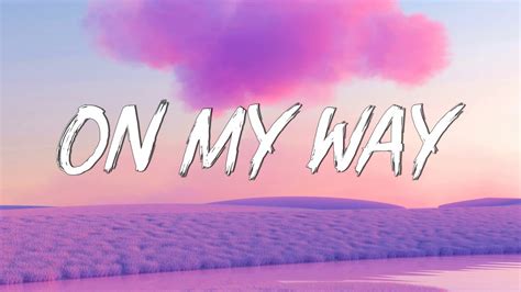 On My Way - Alan Walker (Lyrics) Sabrina Carpenter & Farruko | Calm Down, ABCDEFU... - YouTube