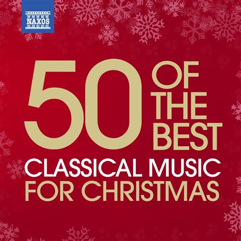 ‎50 of the Best: Classical Music for Christmas by Various Artists on ...