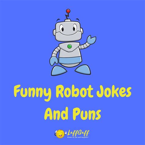 50+ Hilarious Robot Jokes And Puns! | LaffGaff