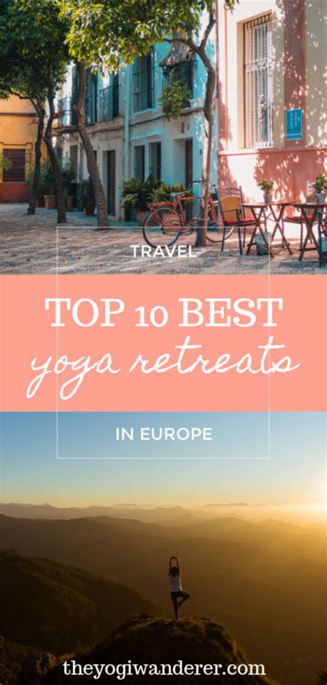 Top 10 Best Yoga Retreats in Europe - The Yogi Wanderer