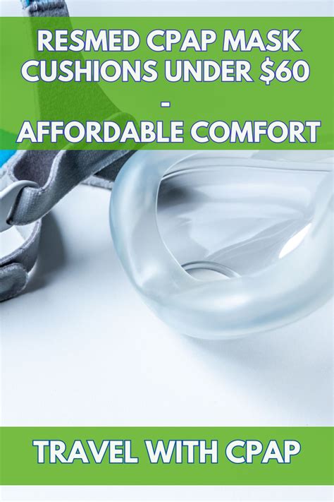 ResMed CPAP Mask Cushions Under $60 – Affordable Comfort