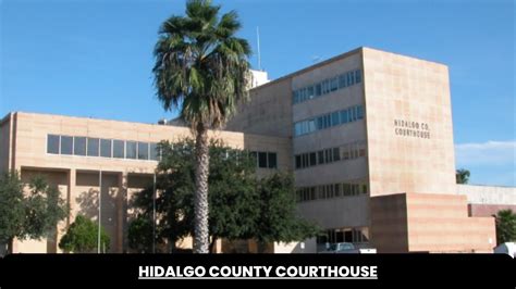 Hidalgo County Courthouse - The Court Direct