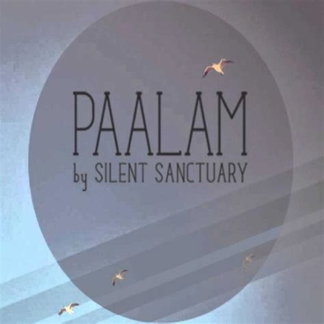 Silent Sanctuary – Paalam Lyrics | Genius Lyrics