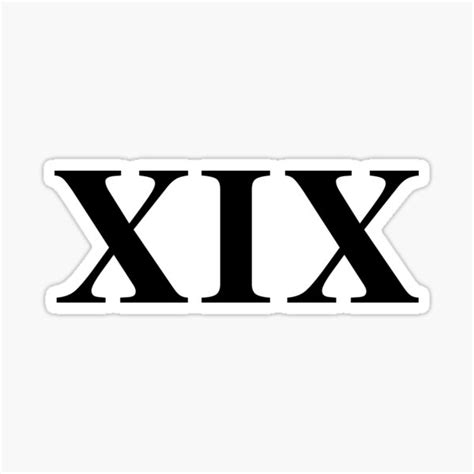 "XIX Roman Numeral Nineteen 19" Sticker for Sale by AllCDESIGNS | Redbubble