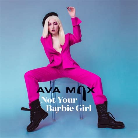 Not Your Barbie Girl by Ava Max - Pandora