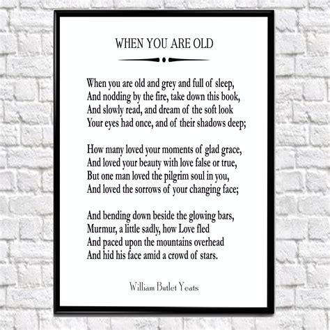 When You Are Old by William Butler Yeats WB Yeats Poetry Poem For Wife ...