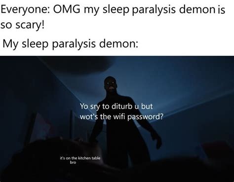 Sleep Paralysis Demon Meme _ Sleep Paralysis | Really funny memes, Sleep paralysis demon, Sleep ...