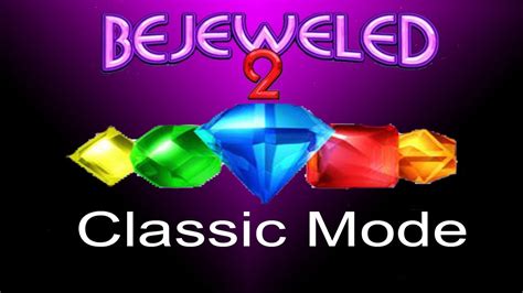 Bejeweled 2 PC Classic Mode Gameplay - YouTube