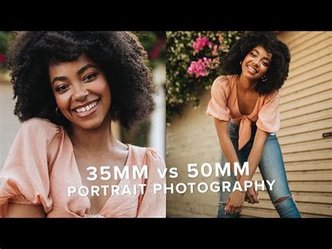 35mm vs 50mm for Portrait Photography - YouTube