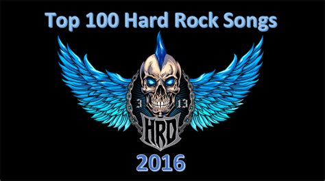 Top 100 Hard Rock Songs of 2016 - Hard Rock Daddy