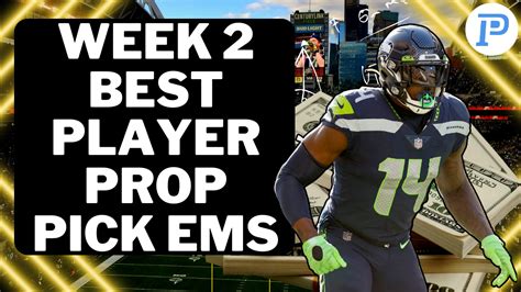 Week 2 NFL Best Player Prop Pick 'Ems - PlayerProfiler