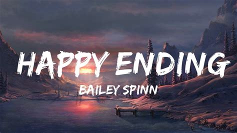 Bailey Spinn - happy ending (Lyrics) | 30 Mins Vibes Music - YouTube