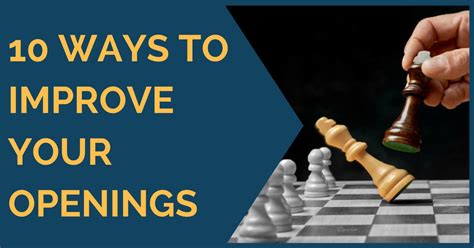 10 Ways to Improve Your Openings - TheChessWorld