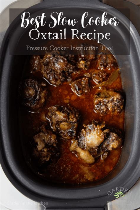 Slow Cooker Oxtail Recipe | Garden in the Kitchen