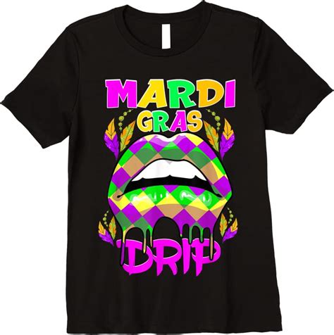 Trending Mardi Gras Dripping Lips Funny Mardi Gras Drip Colorful T ...