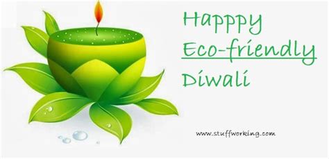 Eco friendly Diwali | Best ways to celebrate this Diwali - Stuffworking.com