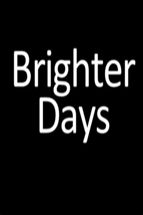 Brighter Days (2003) - Posters — The Movie Database (TMDB)