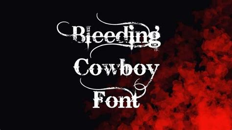 Bleeding Cowboys Font - Dafont Free