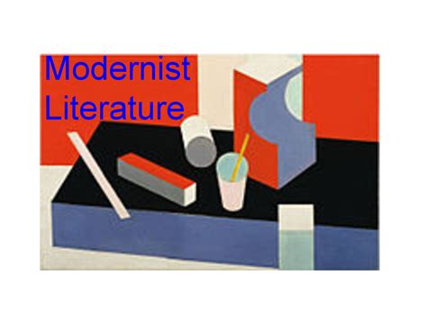 Eleventh grade Lesson Introduction To Modernist Literature