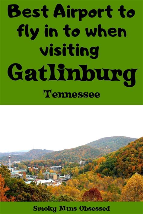 Closest Airports to Gatlinburg, Tennessee | Gatlinburg, Gatlinburg ...