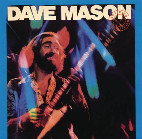 Certified Live Album by Dave Mason | Lyreka