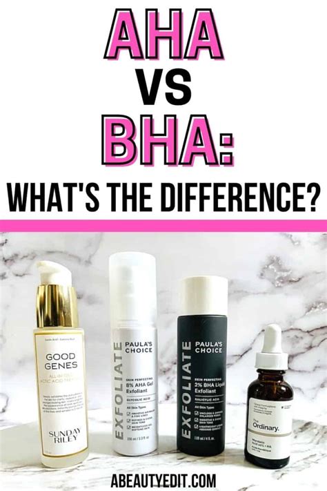 AHA vs BHA Skincare Exfoliants: What is the Difference? - A Beauty Edit