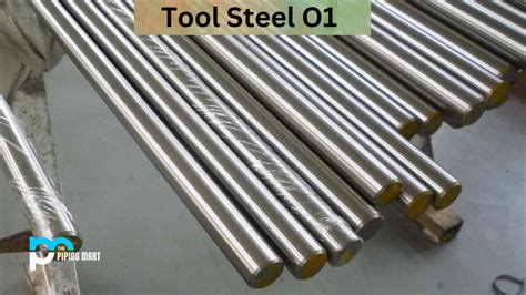 O1 Tool Steel (UNS T31501) - Composition, Properties and Uses