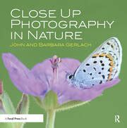 Close Up Photography in Nature - 1st Edition - John Gerlach - Routledg