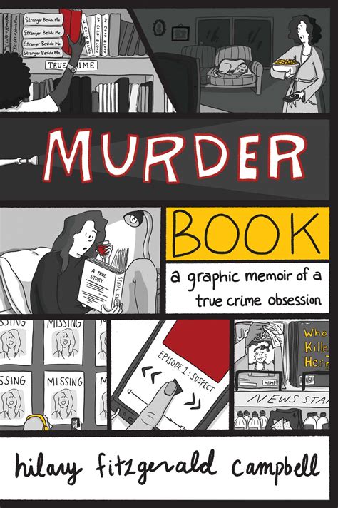 Murder Book: A Graphic Memoir of a True Crime Obsession by Hilary ...