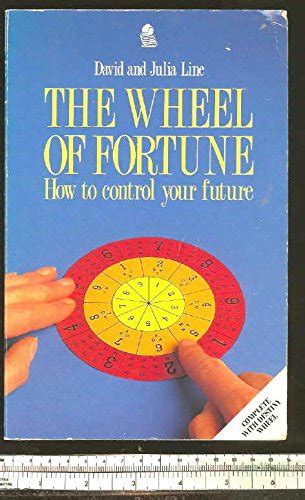 The Wheel of Fortune: How to Control Your Future by David Line | Goodreads